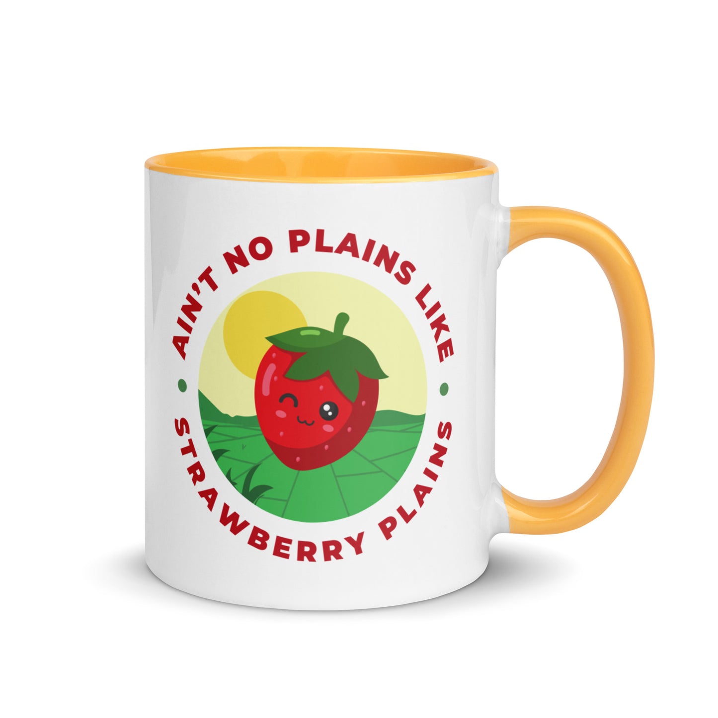 Ain't No Plains Like Strawberry Plains Mug with Color Inside