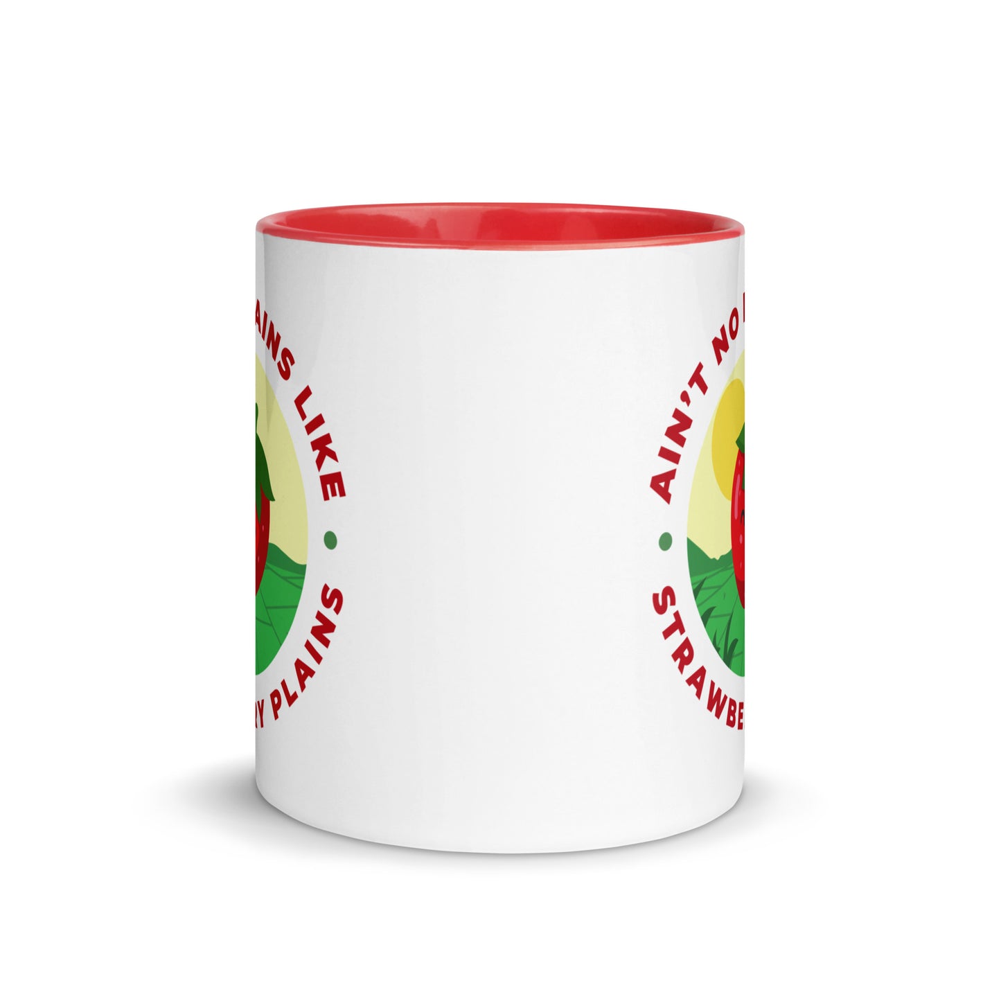 Ain't No Plains Like Strawberry Plains Mug with Color Inside