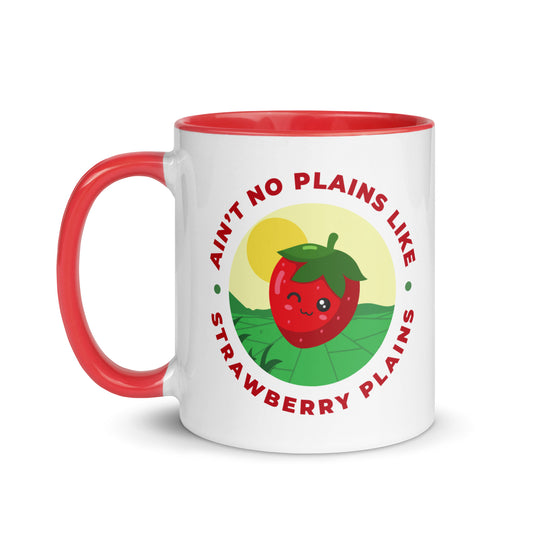 Ain't No Plains Like Strawberry Plains Mug with Color Inside
