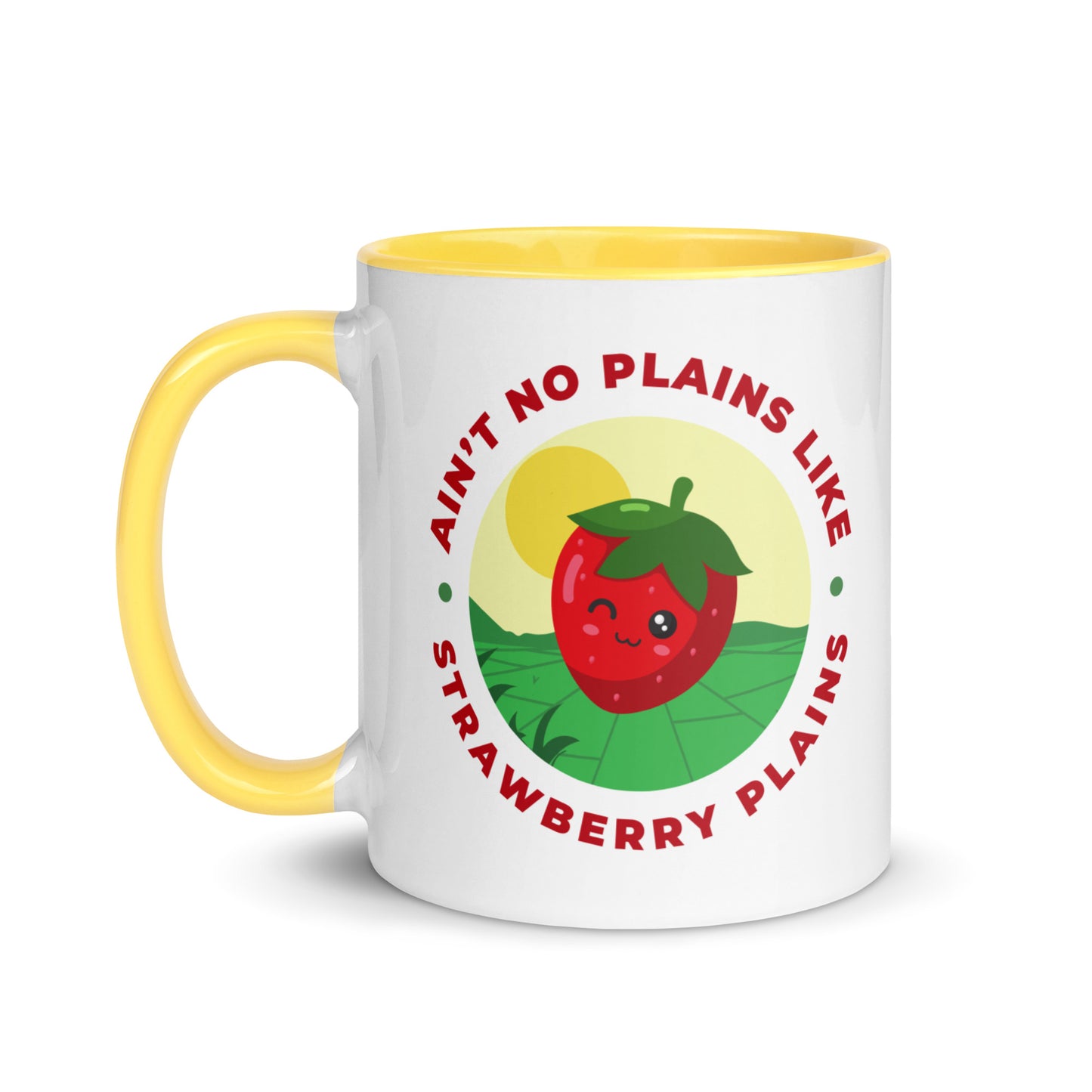 Ain't No Plains Like Strawberry Plains Mug with Color Inside