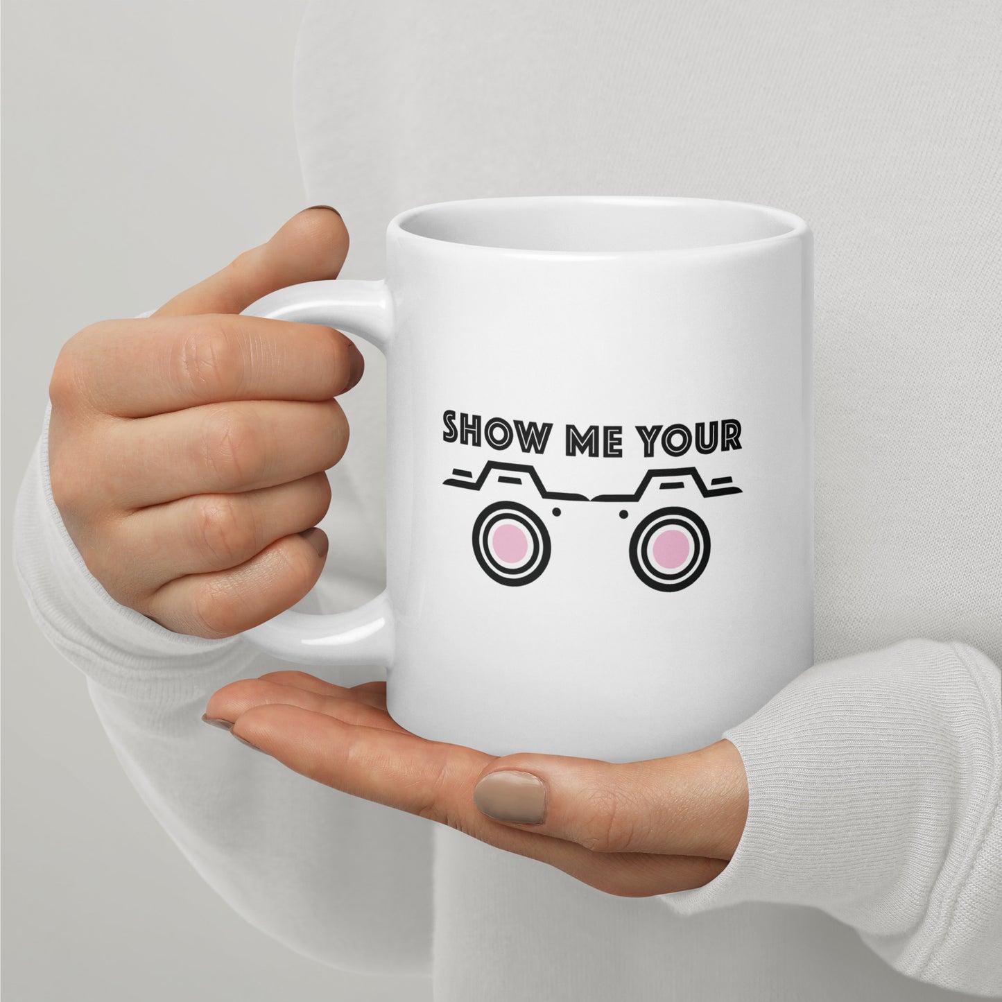 SHOW ME YOUR...CAMERAS White glossy mug