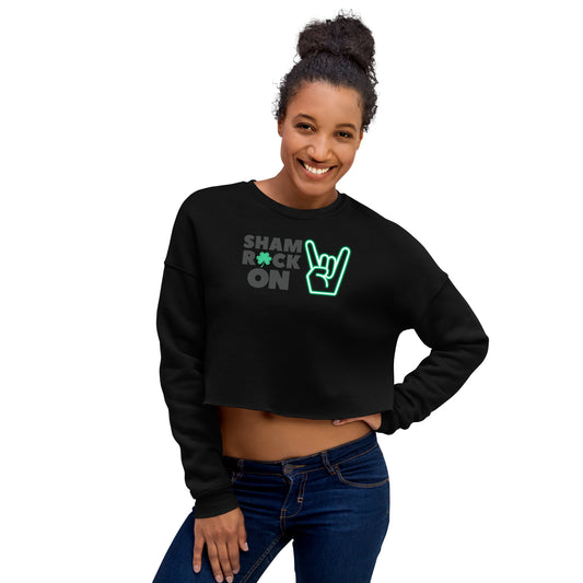 ShamROCK ON Crop Sweatshirt